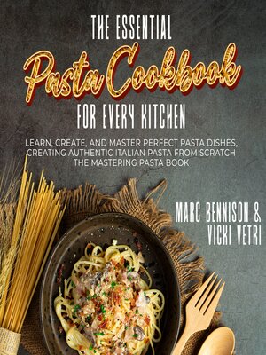 cover image of The Essential  Pasta Cookbook for Every Kitchen